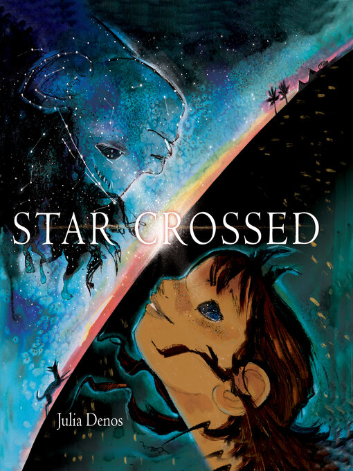 Title details for Starcrossed by Julia Denos - Available